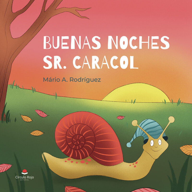 Portada de Buenas noches sr. Caracol · Mário A Rodríguez