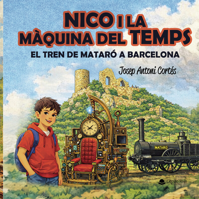 Portada de NICO I LA MÀQUINA DEL TEMPS. EL TREN DE MATARÓ A BARCELONA · Josep Antoni Cortés