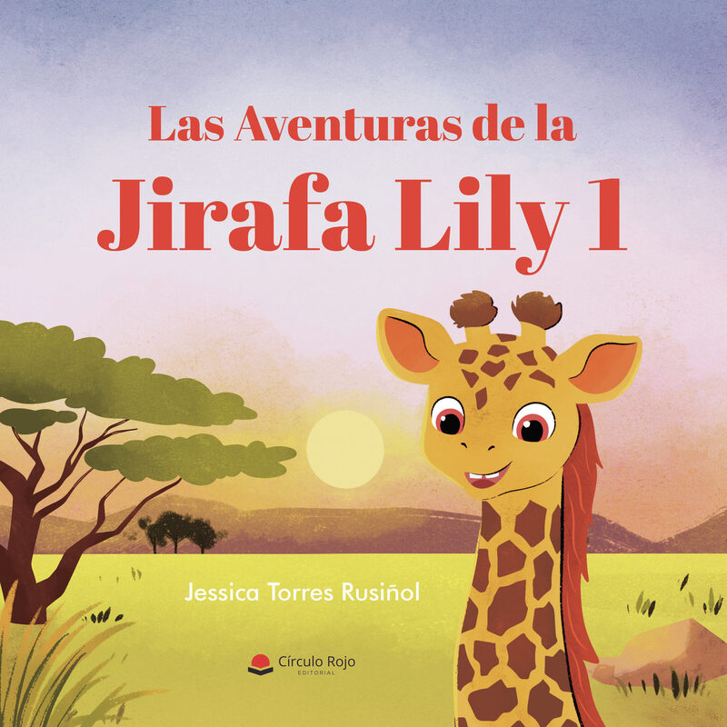 Portada de Las Aventuras de la Jirafa Lily 1
