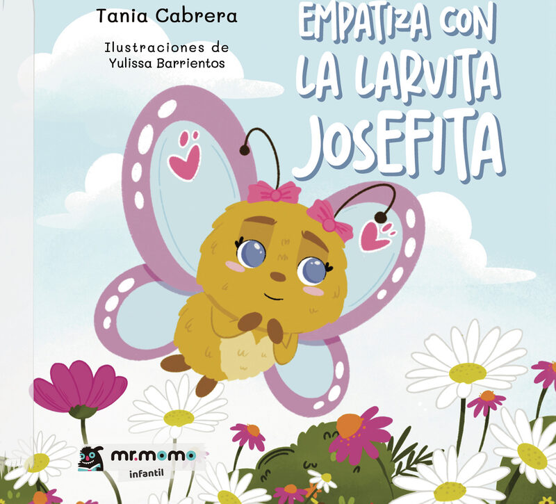 Portada de Empatiza con la larvita Josefita