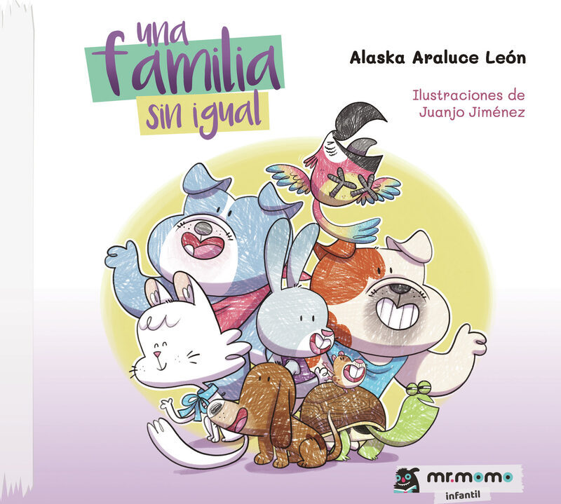 Portada de Una familia sin igual · Alaska Araluce León