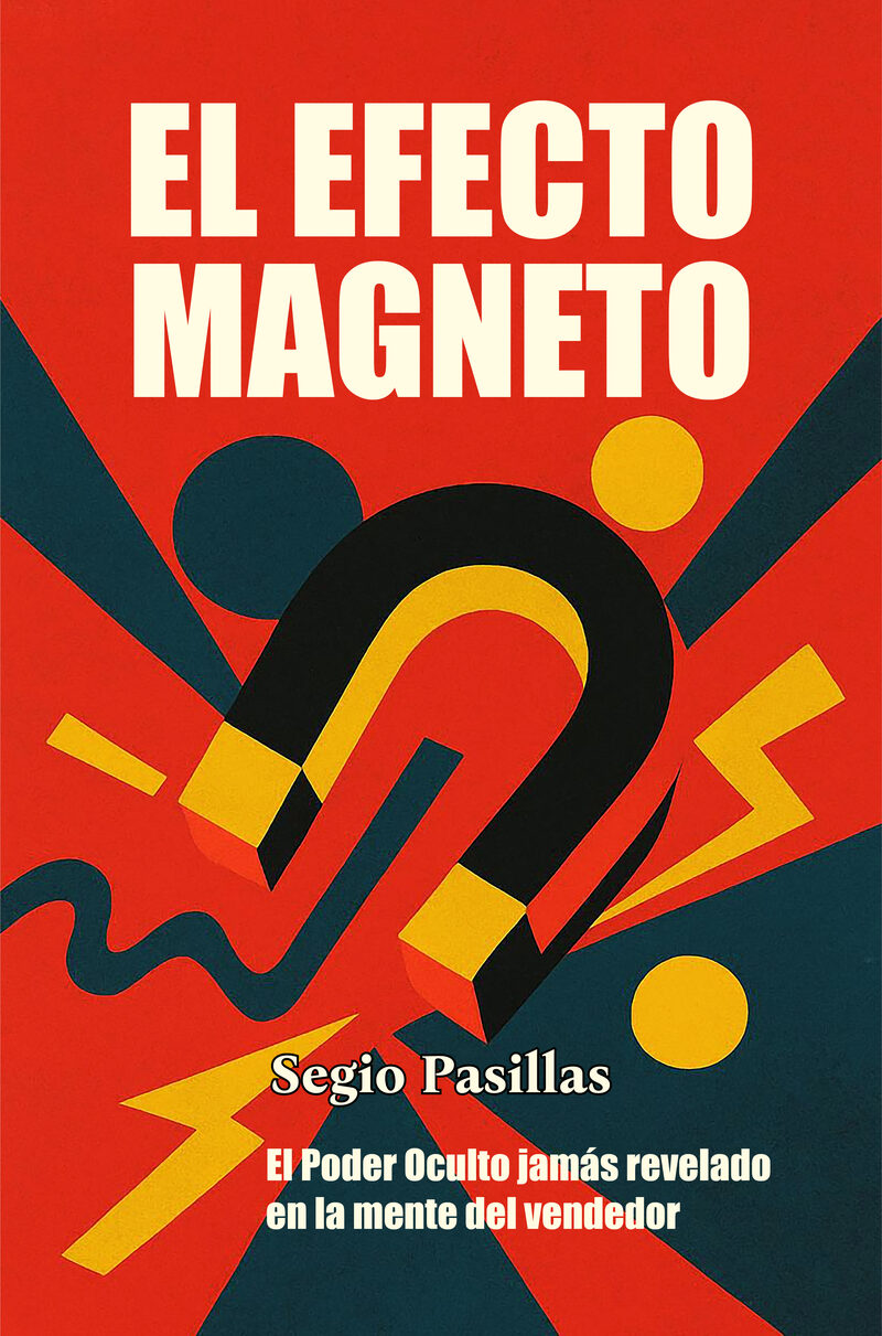 Portada de El Efecto Magneto · Sergio Pasillas