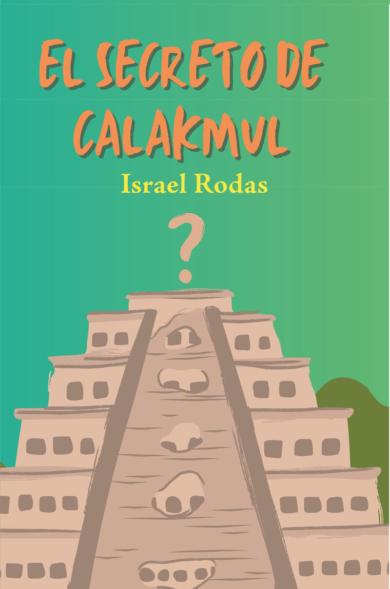 Portada de El secreto de Calakmul