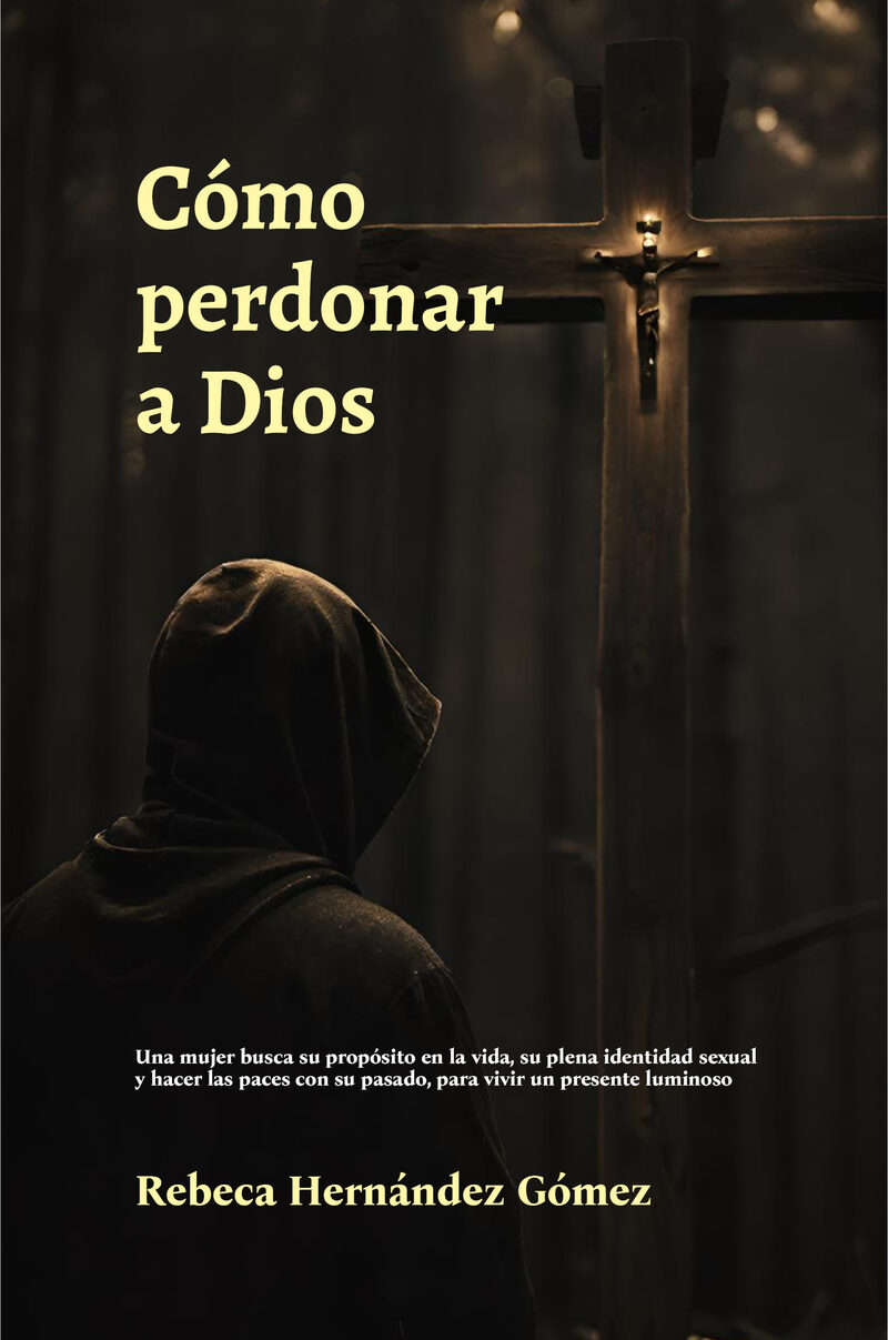 Portada de Cómo perdonar a Dios