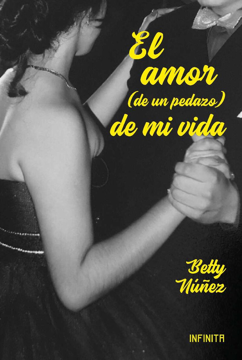 Portada de El amor (de un pedazo) de mi vida · Betty Núñez