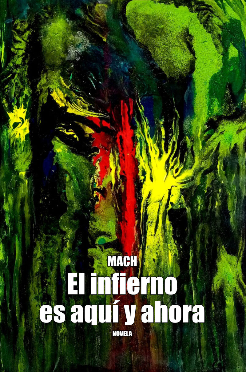 Portada de El infierno es aquí y ahora · Mach Mach