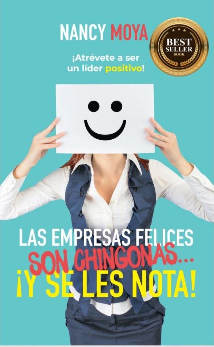 Portada de Las empresas felices son chingonas... ¡Y se les nota!